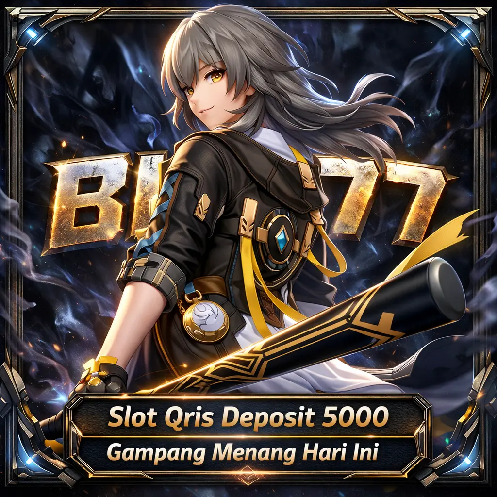 BIG77 - Menu Andalan Slot Qris Deposit 5000 Gampang Menang Hari Ini